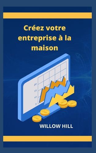 Creez votre entreprise a la maison