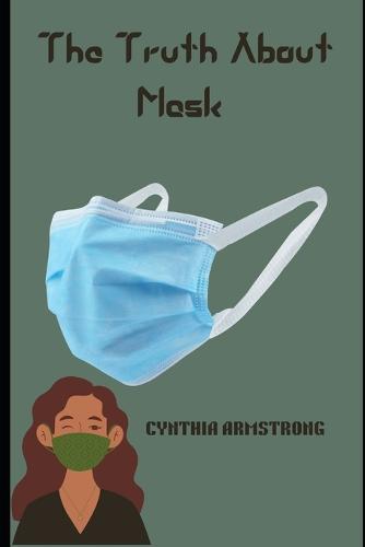 The Truth About Mask