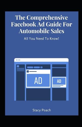 The Comprehensive Facebook Ad Guide For Automobile Sales
