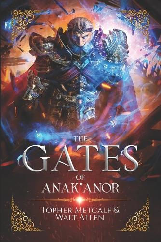 The Gates Of Anak'anor