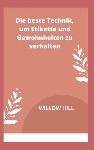 Die beste Technik, um Etikette und Gewohnheiten zu verhalten