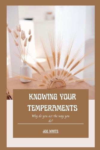 Knowing Your Temperaments