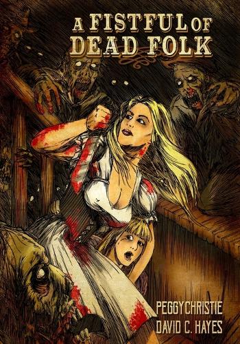 A Fistful of Dead Folk