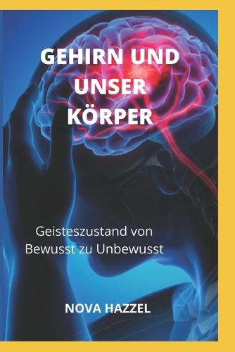 Gehirn Und Unser Koerper