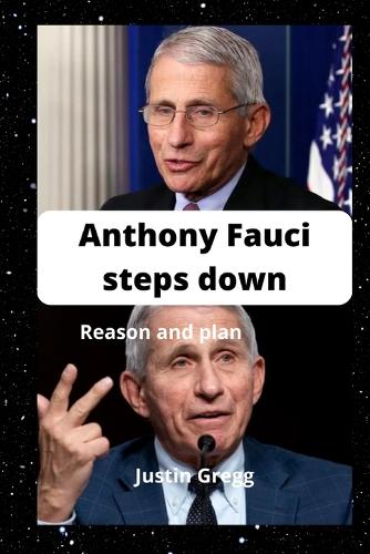Anthony Fauci steps down