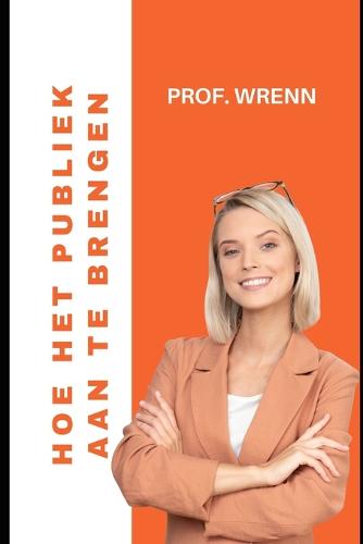 Hoe Het Publiek Aan Te Brengen