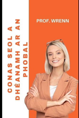 Conas Seol a Dheanamh AR an Phobal
