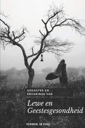 Gedagtes en ervarings van die lewe en geestesgesondheid