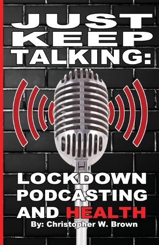 Just Keep Talking