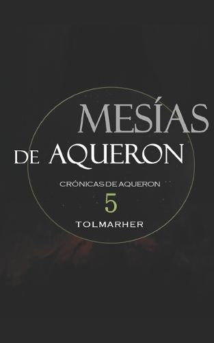 El Mesias de Aqueron