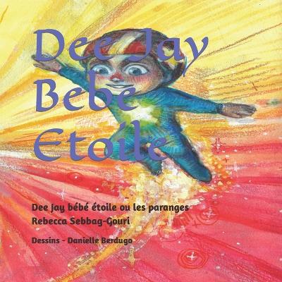 Dee Jay Bebe Etoile