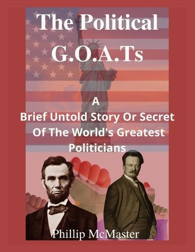 The Political G.O.A.Ts