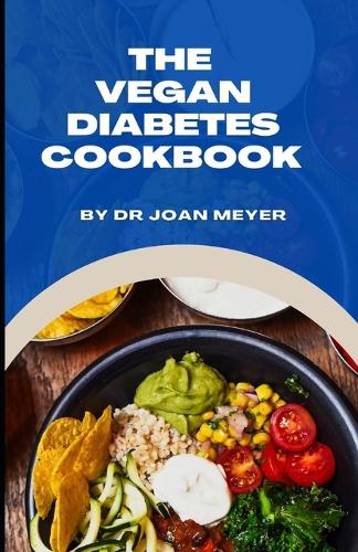 The Vegan Diabetes Cookbook