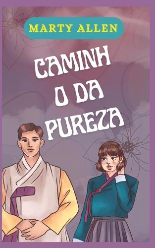 Caminho Da Pureza
