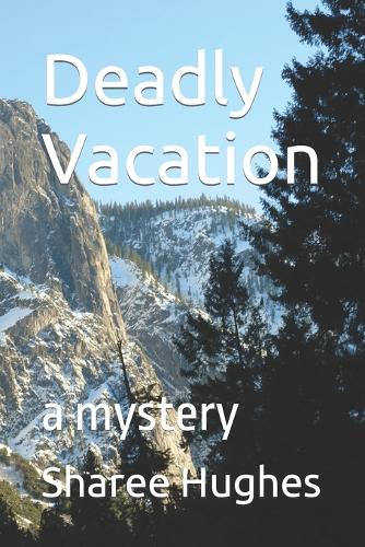 Deadly Vacation