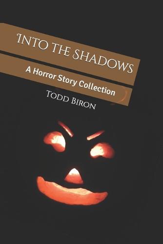Into the Shadows