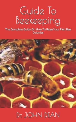 Guide To Beekeeping