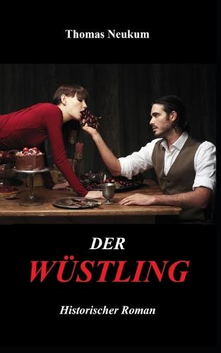 Der Wüstling