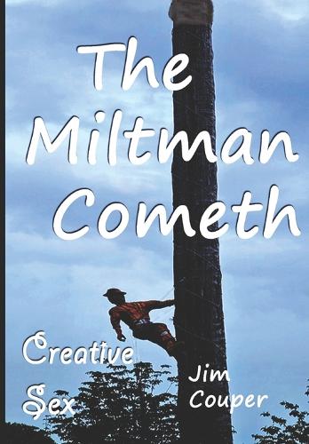 The Miltman Cometh