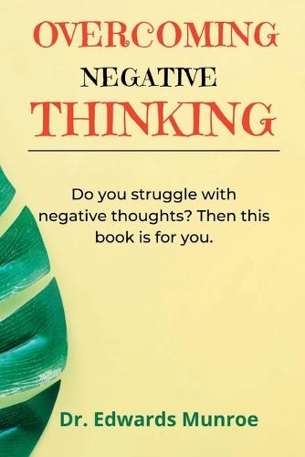 Overcoming Negative Thinking