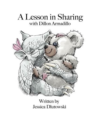 A lesson in Sharing with Dillon Armadillo
