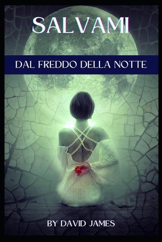 Salvami Dal Freddo Della Notte