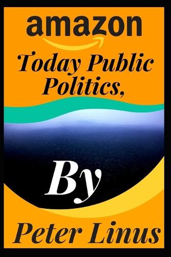 Amazon Today. Public Politics