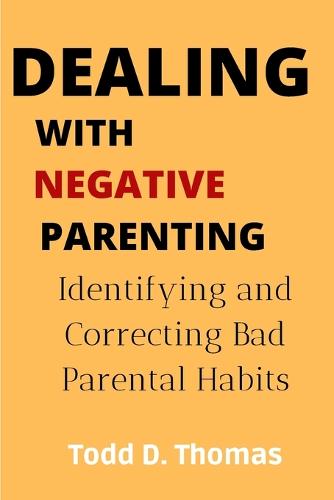 Dealing with Negative Parenting