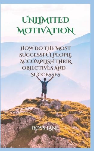 Unlimited Motivation