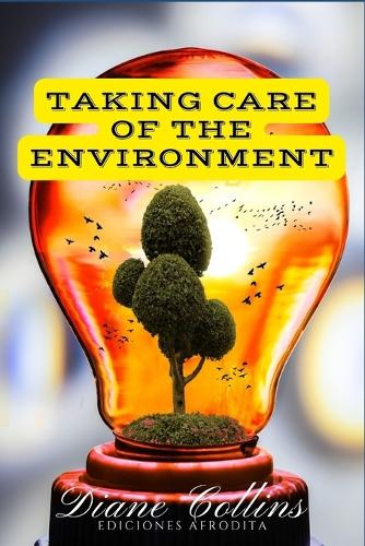 Taking care of the environment