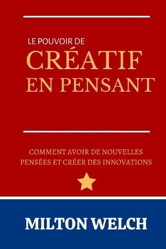 La Pouvoir de la Pensee Creative