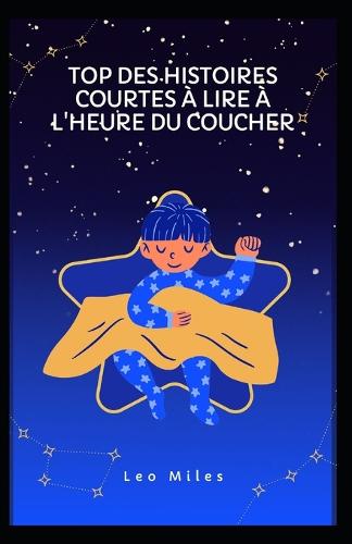 Top Des Histoires Courtes A Lire A L'heure Du Coucher
