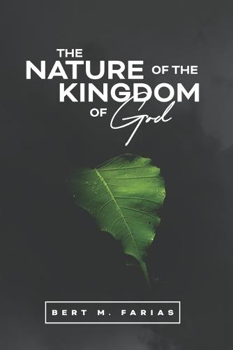 The Nature of the Kingdom of God