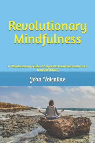 Revolutionary Mindfulness