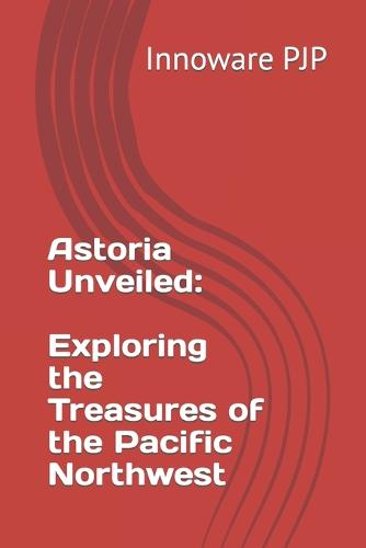 Astoria Unveiled