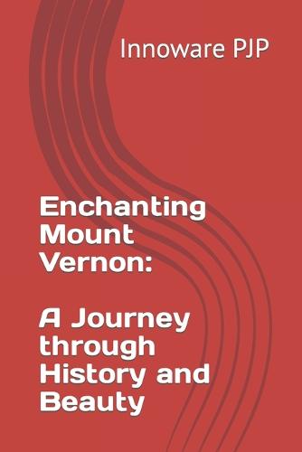 Enchanting Mount Vernon