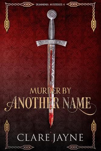 Murder by Another Name (Dumnonia Mysteries 4)