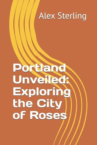 Portland Unveiled