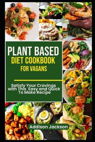 Plant Based Diet Cookbook for Vagans