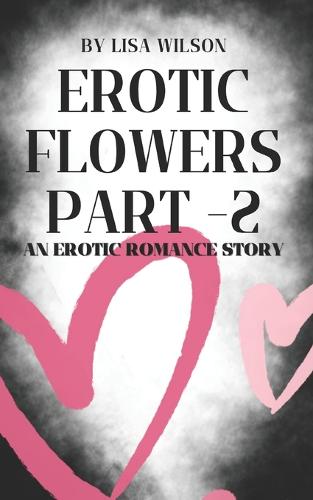 Erotic Flowers Part - 2