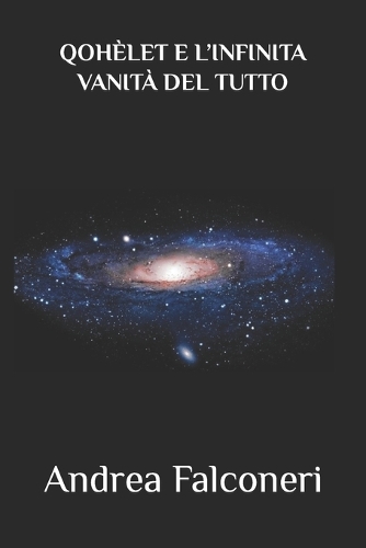 Qohèlet e l'infinita vanità del tutto