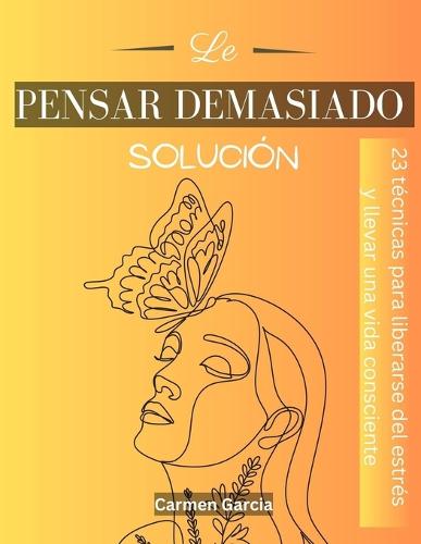 Le pensar demasiedo solucion