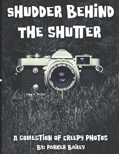 Shudder Behind The Shutter