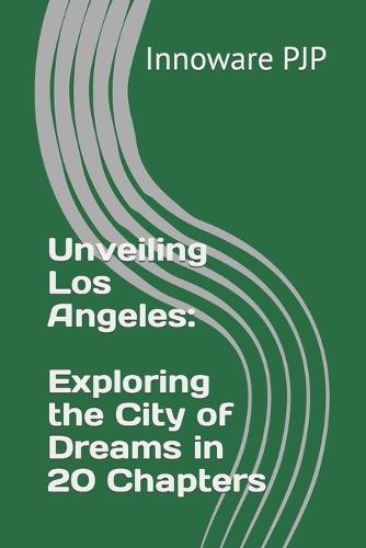 Unveiling Los Angeles