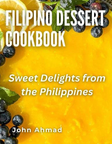Filipino Dessert Cookbook