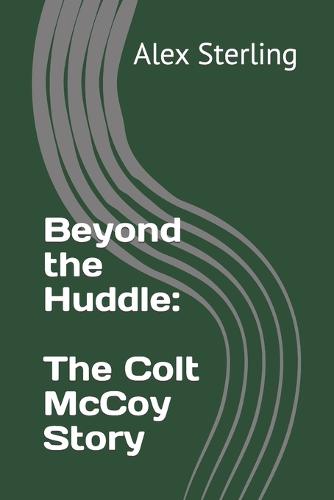 Beyond the Huddle