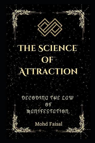 The Science of Attraction