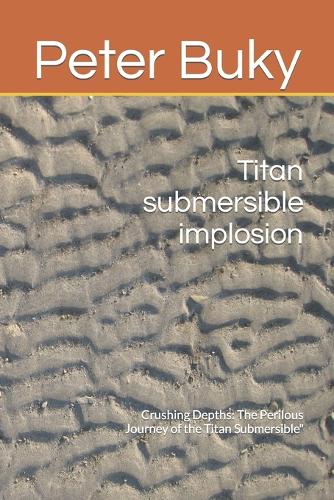 Titan submersible implosion