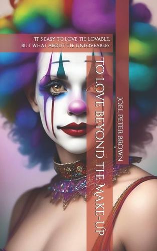 To love beyond the Make-Up
