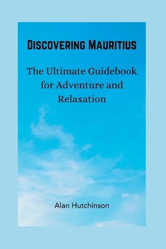 Discovering Mauritius